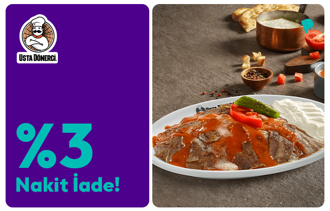 ParamKartlılara Usta Dönerci Harcamalarında %3 Nakit İade!