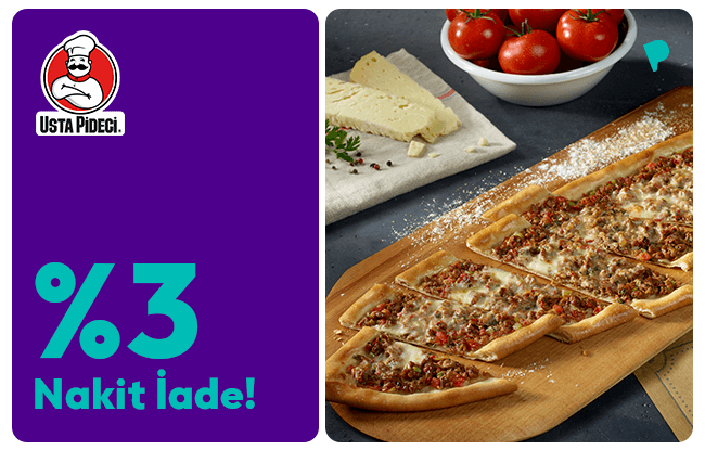 ParamKartlılara Usta Pideci Harcamalarında %3 Nakit İade!