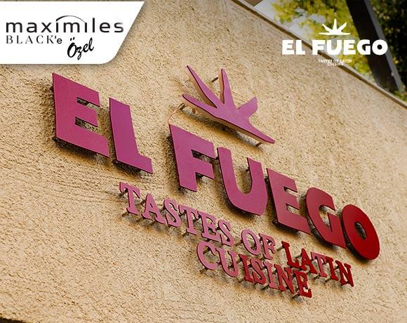 Maximiles Black’inize El Fuego Restoran’da İndirim Ayrıcalığı!