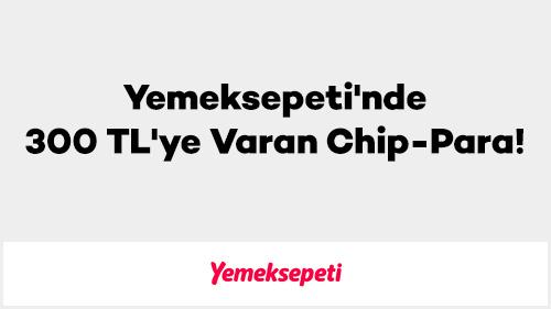 Axess'e Özel Yemeksepeti'nde 300 TL'ye Varan Chip-Para!