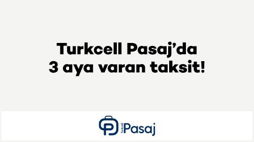 Turkcell Pasaj’ da 3 aya varan taksit!