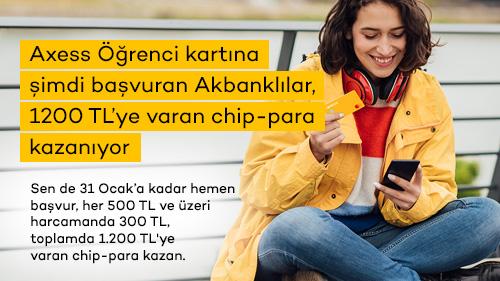 Axess Öğrenci kartına şimdi başvuran Akbanklılar, 1.200 TL’ye varan chip-para kazanıyor!