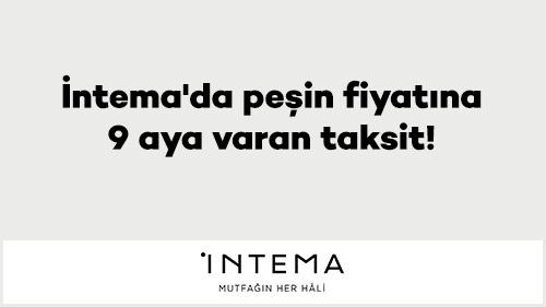 İntema'da 9 aya varan taksit!