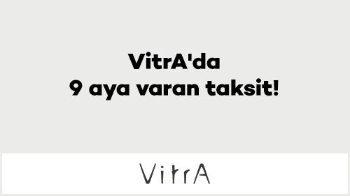 VitrA'da 9 aya varan taksit!