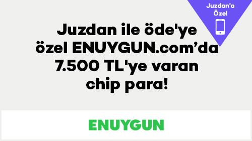 Juzdan ile öde'ye özel ENUYGUN.com'da 7.500 TL'ye varan chip para