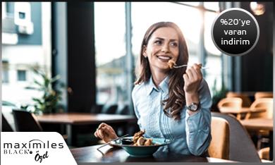 Maximiles Black İle Restoranlarda %20'ye Varan İndirim Ayrıcalığı!