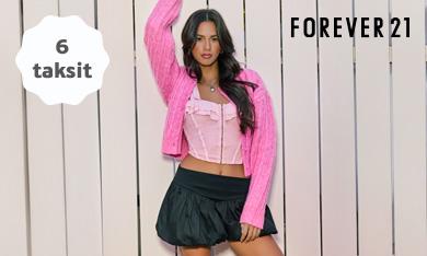Forever 21'da Vade Farksız 6 Taksit!