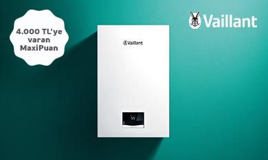 Vaillant'ta 4.000 TL'ye Varan MaxiPuan