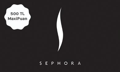 Sephora'da 500 TL MaxiPuan!