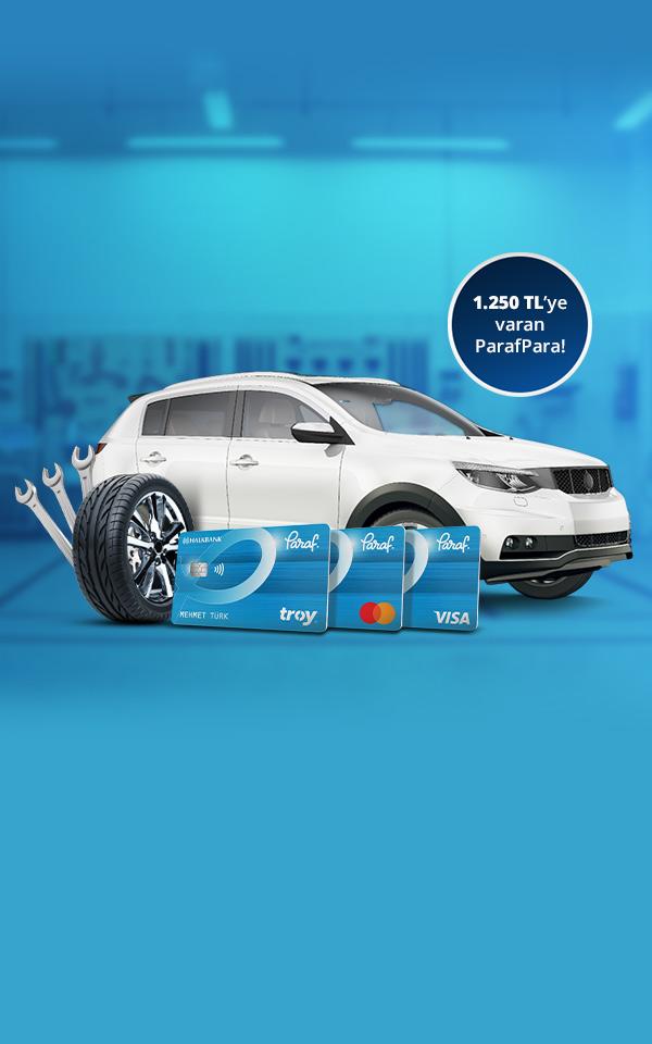 Otomotiv Lastik,Yedek Parça ve Araç Bakım Harcamalarınıza 1.250 TL'ye Varan ParafPara