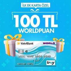 İlk çıkaracağınız Ek Kart'a 100 TL Worldpuan!