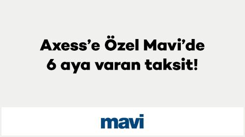 Axess’e Özel Mavi’de 6 aya varan taksit!