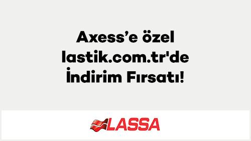 Axess’e Özel Lastik.com.tr'de İndirim Fırsatı!