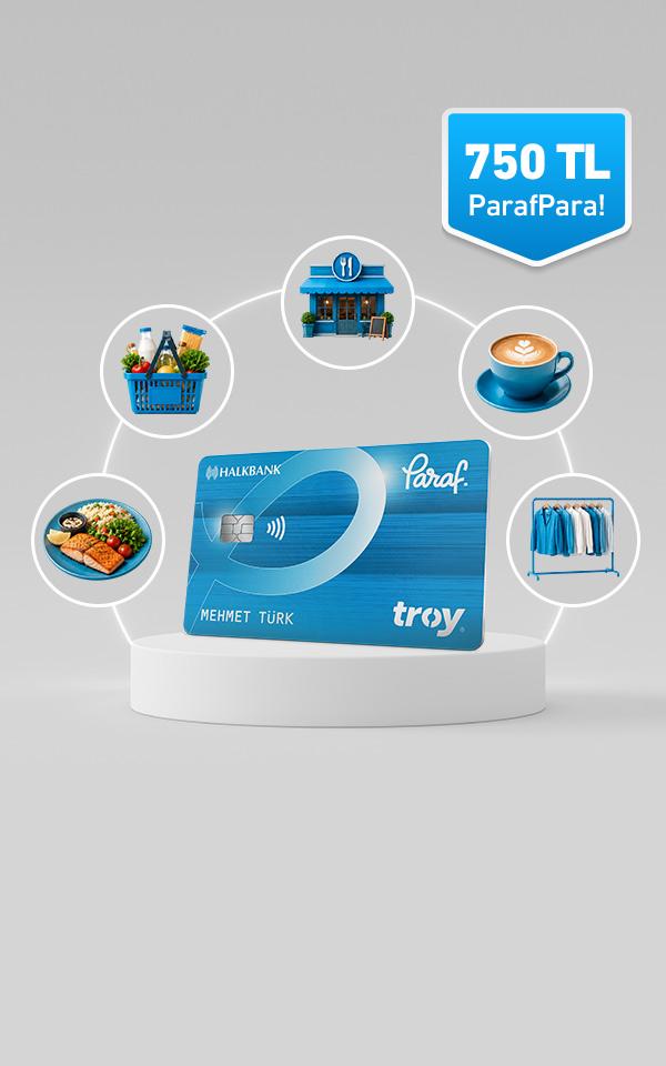 Paraf Troy Kartlara Özel Seçili Sektörlerde 750 TL ParafPara Kampanyası