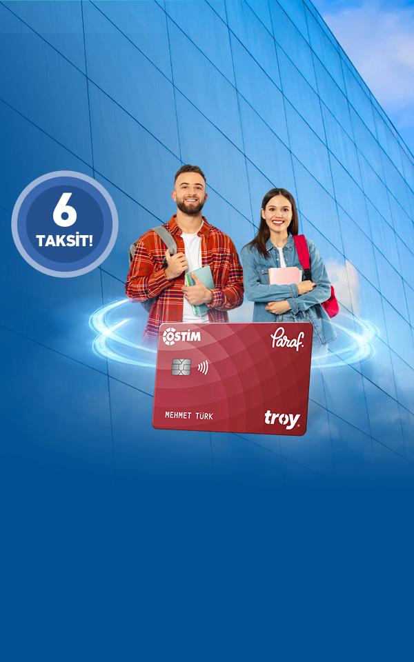 Paraf OSTİM ile OSTİM Teknik Üniversitesi Ödemelerine 6 taksit fırsatı!