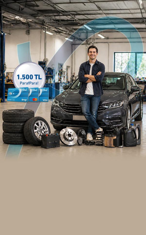Otomotiv Lastik, Yedek Parça ve Araç Bakım Harcamalarınıza 1.500 TL'ye Varan ParafPara