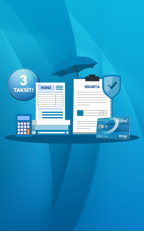 Paraf Troy Vergi ve Sigorta Ödemelerine Faizsiz Sonradan 3 Taksit